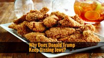 Why Does Donald Trump Keep Dissing Jews?