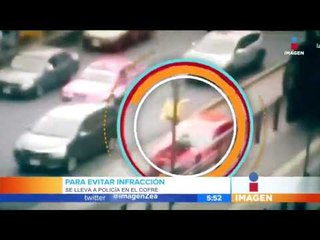 Se lleva a policía en cofre para evitar infracción | Noticias con Francisco Zea