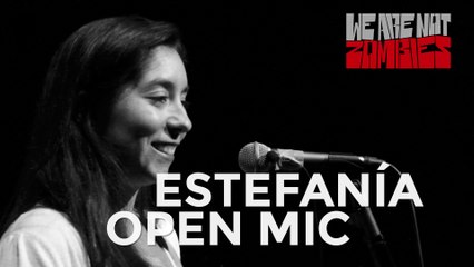 Estefanía del Valle | Open Mic Sessions