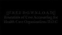 [8HjM0.[F.R.E.E] [D.O.W.N.L.O.A.D]] Essentials of Cost Accounting for Health Care Organizations by Steven A. Finkler P.D.F