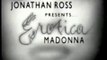 Madonna's Interview On Jonathan Ross Show (1992)