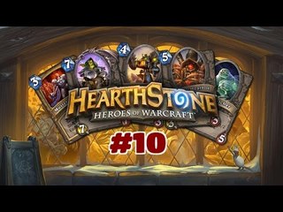 Hearthstone 'Heroes of Warcraft' : (Let's play) - part #10