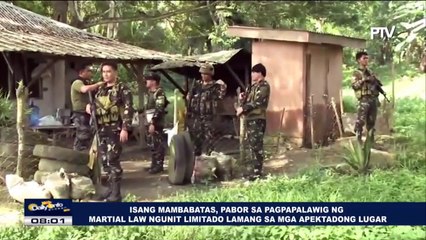 Isang mambabatas, pabor sa pagpapalawig ng Martial Law ngunit limitado lamang sa mga apektadong lugar