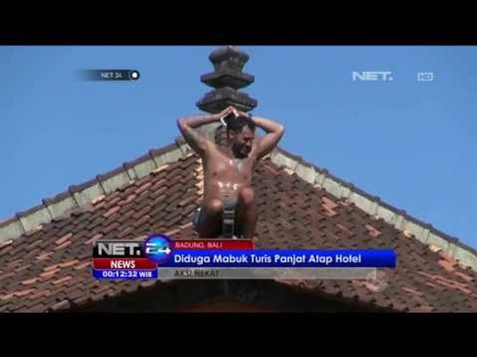 Aksi Penyergapan Turis Mabuk di Atas Atap Hotel - NET24