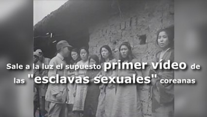 Sale a la luz el supuesto primer vídeo de las "esclavas sexuales" coreanas