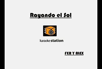 Mana - Rayando el sol (Karaoke)