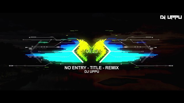 No Entry ( Title ) EDM Tabahi Remix - DJ UPPU | Zero Three Bdm Vol.2