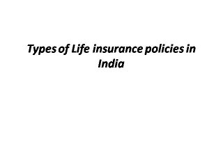 Types of Life insurance policies in India