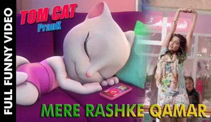 Mere Rashke Qamar | Funny Video | Talking Tom Cat | By Tom Cat Prank | Juniad Asghar
