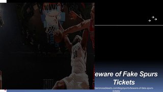 Beware of Fake Spurs Tickets