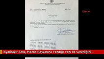 Diyarbakır Zana, Meclis Başkanına Yazdığı Yazı Ile Sesizliğini Bozdu