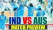 ICC Women world cup : India and Aus eyes semi-finals berth, Match Preview| Oneindia News
