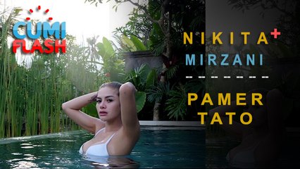Pakai Bikini, Nikita Mirzani Pamer Tato - CumiFlash 11 Juli 2017