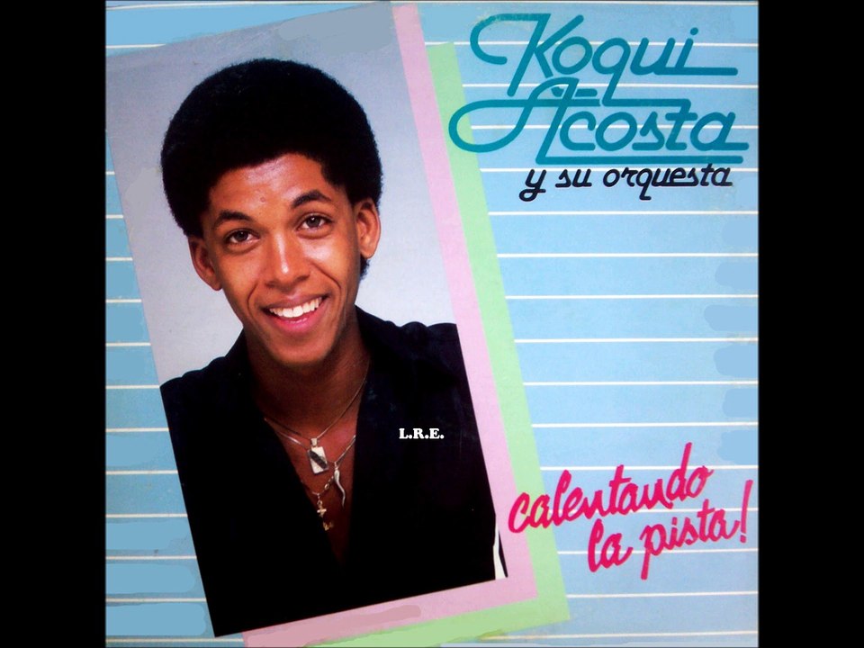 KOQUI ACOSTA - NO TE PUEDO LLEVAR (1984) L.R.E.