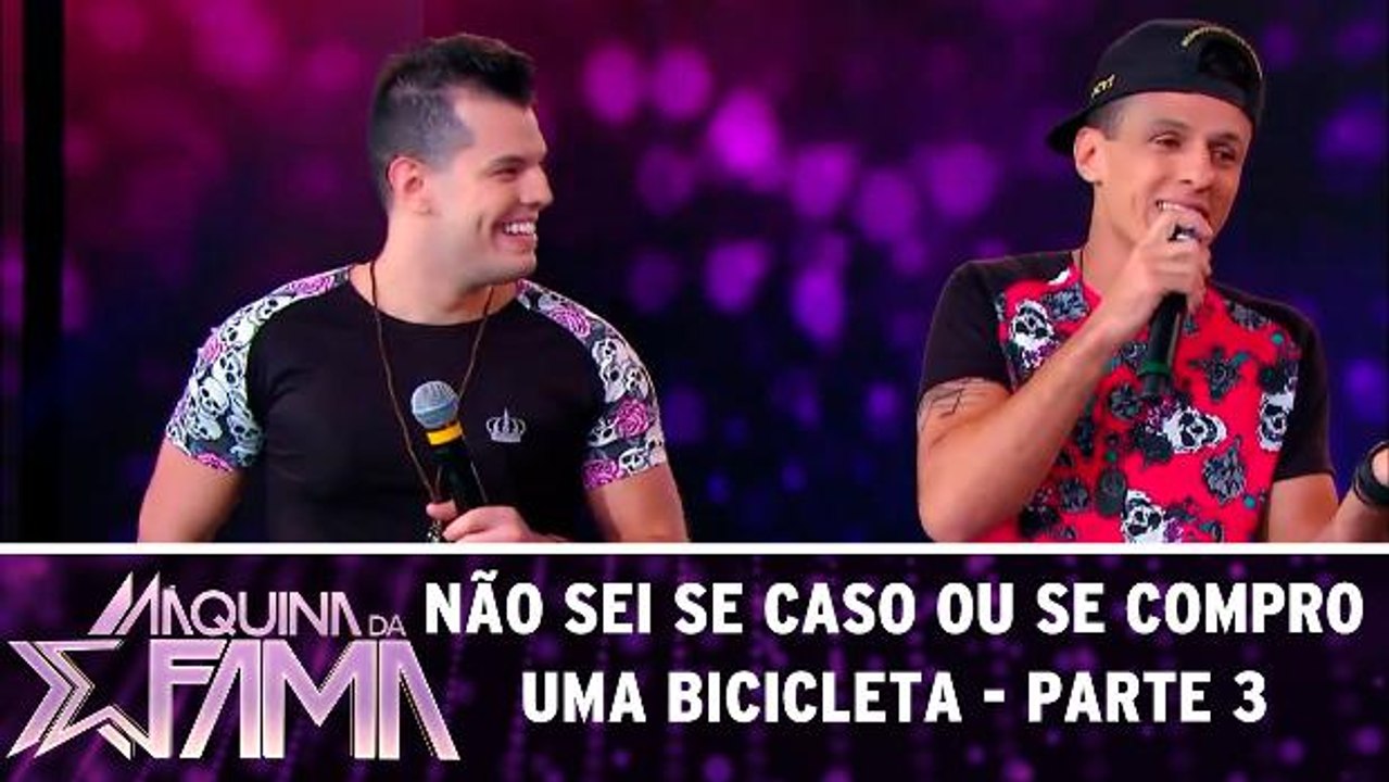 Não sei se caso ou se compro uma bicicleta - 10.07.17 - Parte 3
