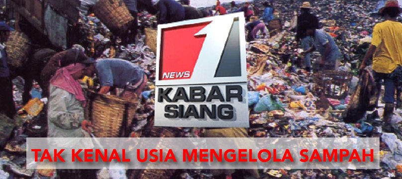 Inspirasi: Tak Kenal Usia Mengelola Sampah