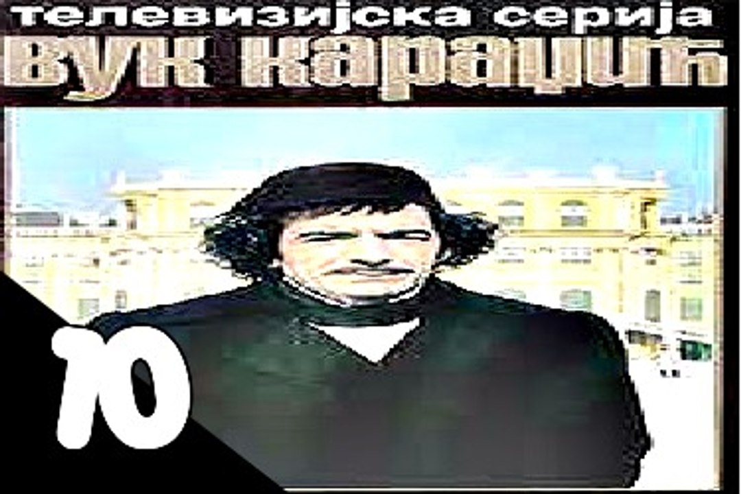 Vuk Karadžic Ep.10