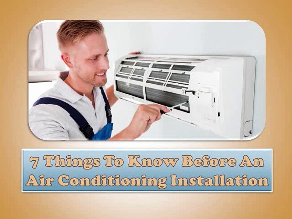 7 Things To Know Before An Air Conditioning Installation