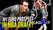 #1 Euro Prospect In NBA Draft? 7'2