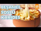 Beşamel Soslu Karides Tarifi - Onedio Yemek - Pratik Yemek Tarifleri