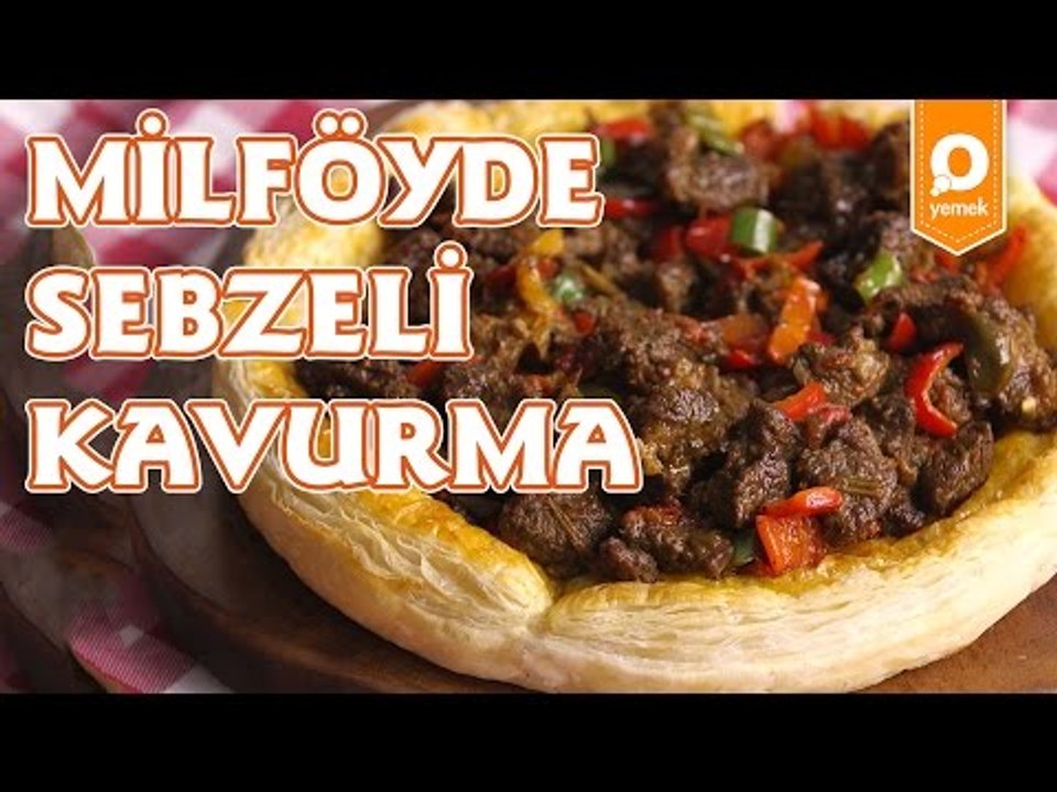 Milföyde Sebzeli Kavurma Tarifi - Onedio Yemek - Pratik Yemek Tarifleri