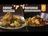 Saray Tavuğu ve Tavuklu Patates Salatası Tarifi - Onedio Yemek - Ramazan Tarifleri