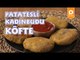Patatesli Kadınbudu Köfte Tarifi - Onedio Yemek - Pratik Yemek Tarifleri