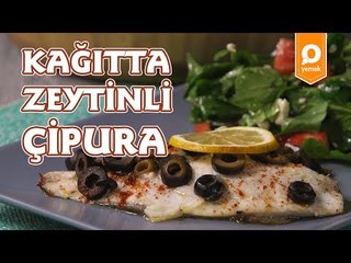 Kağıtta Zeytinli Çipura Tarifi - Onedio Yemek - Sağlıklı Tarifler