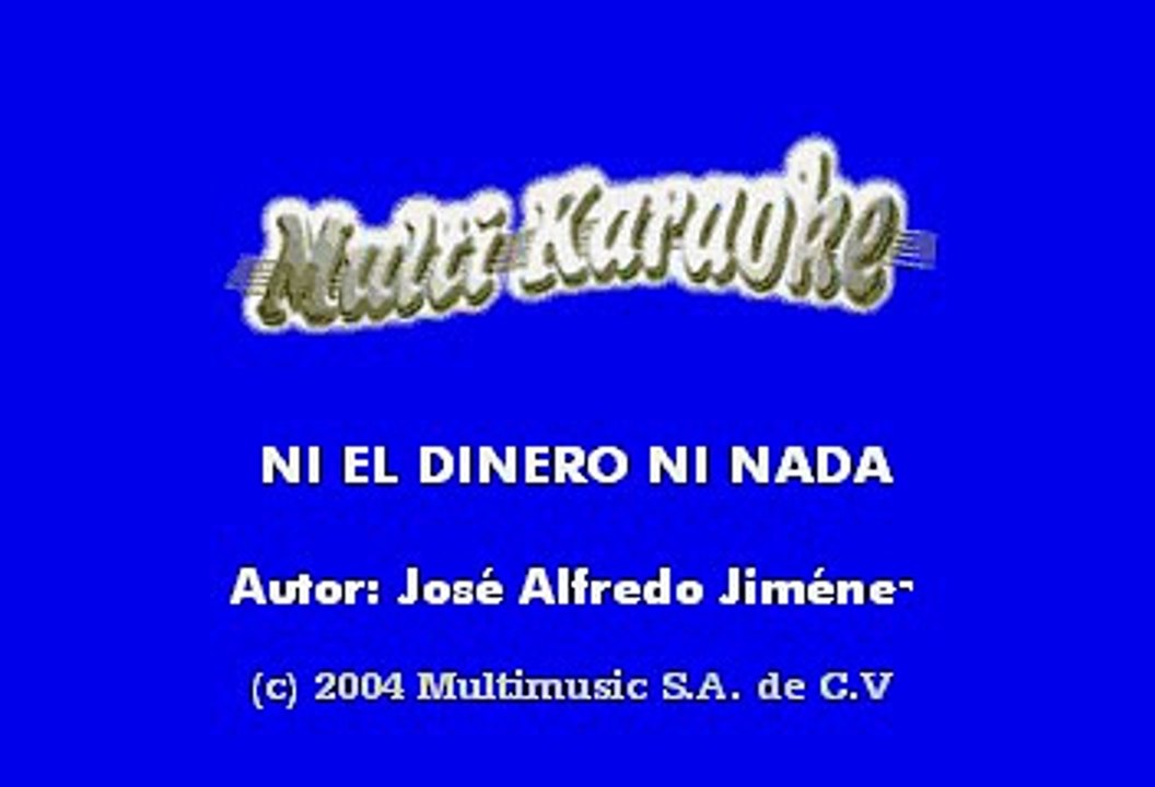 Antonio Aguilar - Ni El Dinero Ni Nada (Karaoke)