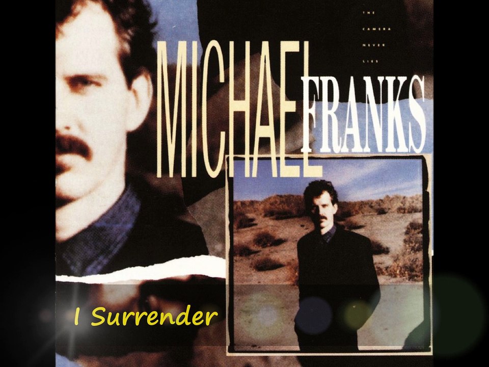 MICHAEL FRANKS - I Surrender