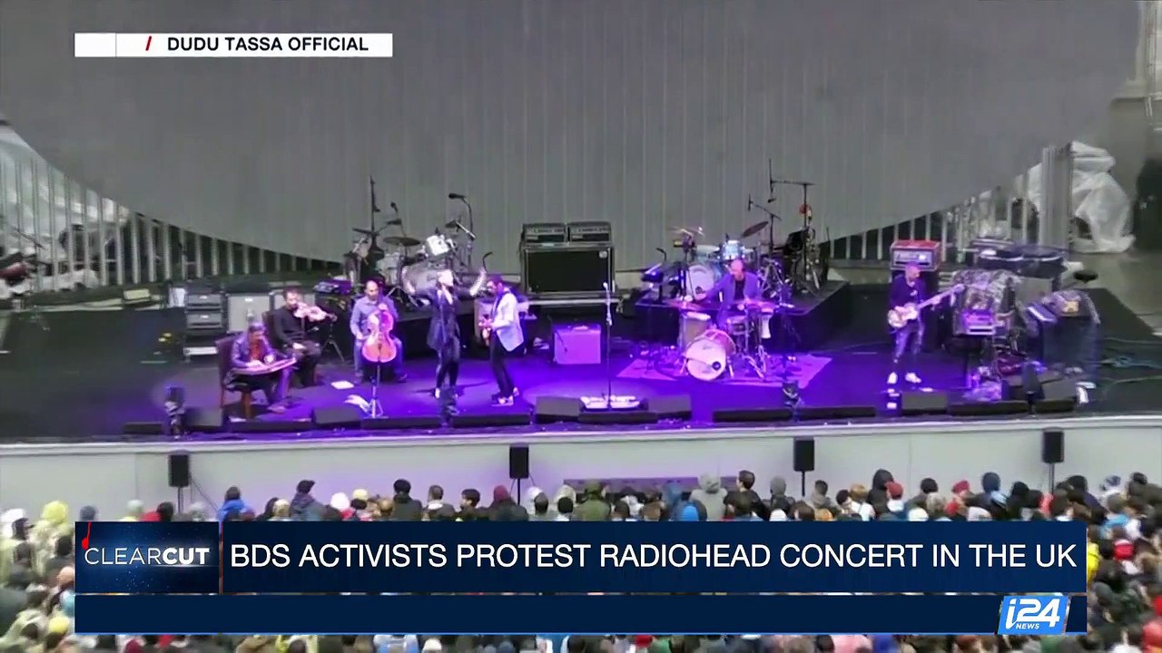 CLEAR CUT | BDS activists protest Radiohead concert in the UK | Tuesday, July 11th 2017