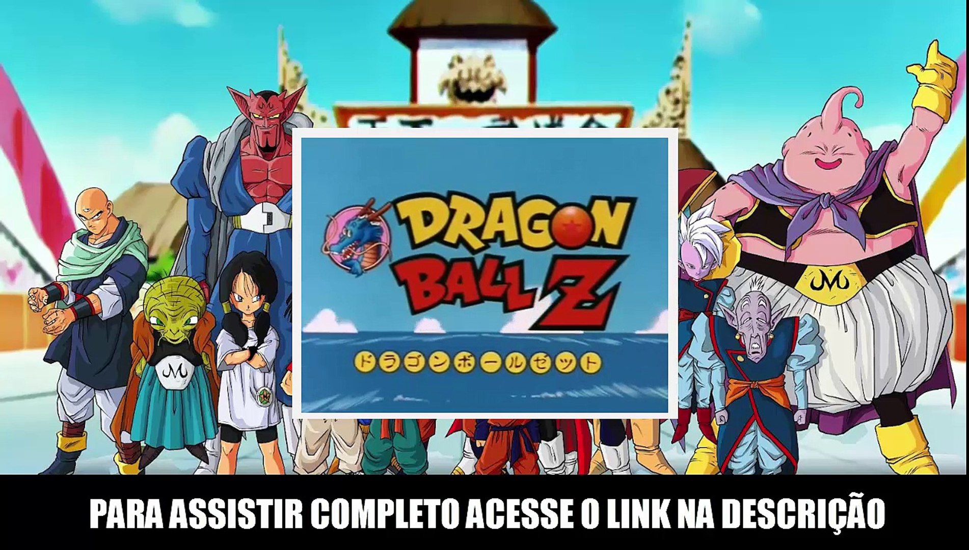 Dragon Ball Z (Dublado) - Assistir Online - Vídeo Dailymotion