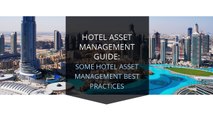 Hotel Asset Management Guide: Some Hotel Asset Management Best Practices