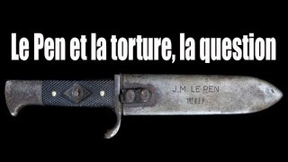 Le Pen et la torture, la question - bande annonce