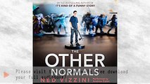Listen to The Other Normals Audiobook by Ned Vizzini, narrated by Andrew Eiden