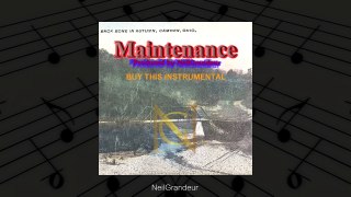 Maintenance [Produced by NeilGrandeur] - Hip Hop/Rap Beat for Sale