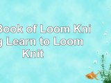 download  Big Book of Loom Knitting Learn to Loom Knit 2d94ff0c