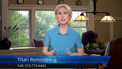 Titan Remodeling San Antonio Wonderful 5 Star Review by Nina Cantellya