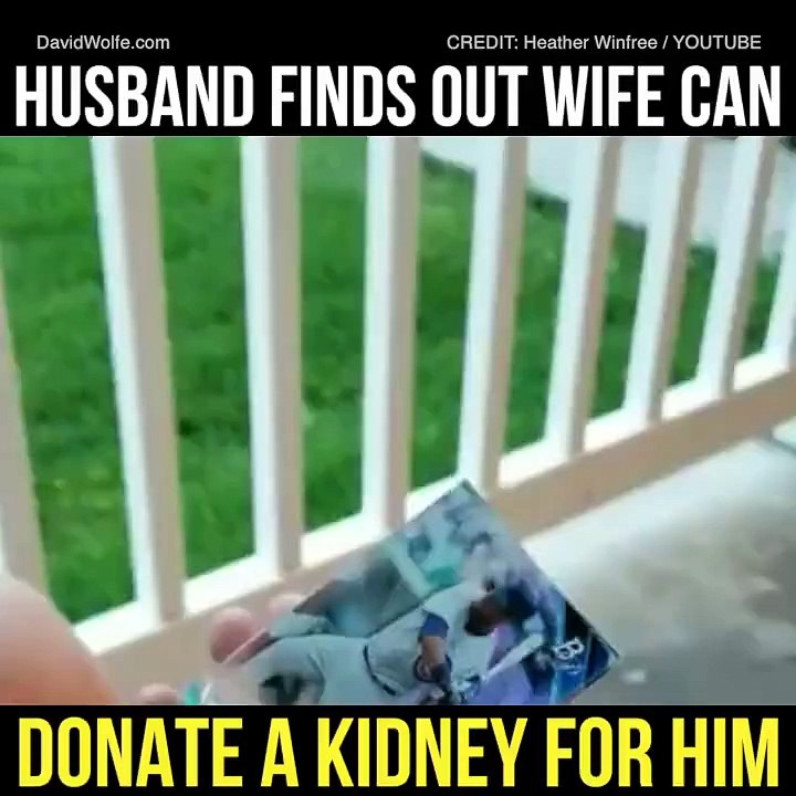 ‪David Wolfe - Husband Finds Out Wife Can Donate A Kidney...‬