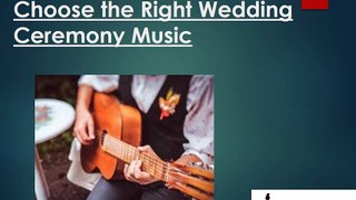 Choose the Right Wedding Ceremony Music | Bonda Wedding Bands