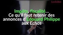 Impôt, fiscalité… Ce qu’il faut retenir des annonces d’Edouard Philippe aux Echos