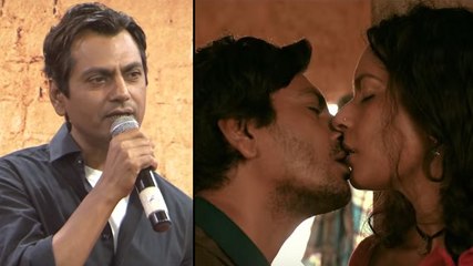 Nawazuddin Siddiqui Talks About His Steamy Lip Lock In Babumoshai Bandookbaaz