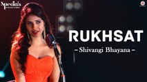 Rukhsat HD Video Song Shivangi Bhayana 2017 Samarpit Golani | Songs PK