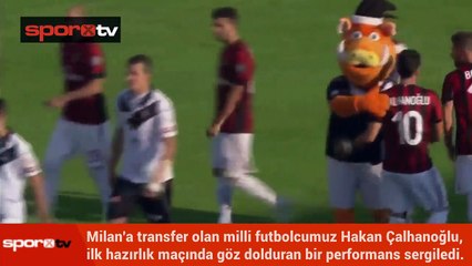 Hakan Çalhanoğlu ilk maçında göz doldurdu!