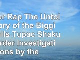 Read  Murder Rap The Untold Story of the Biggie Smalls  Tupac Shakur Murder Investigations by 4c8102e5