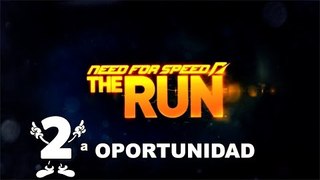 2ª Oportunidad #29: Need For Speed The Run