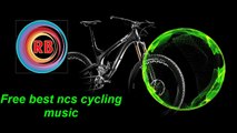 Free best ncs cycling music [RB Release]