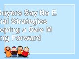 Read  When Buyers Say No Essential Strategies for Keeping a Sale Moving Forward c473cc81