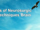 Read  Atlas of Neurosurgical Techniques Brain 2bb912cb