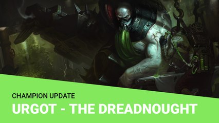 League of Legends: Urgot Update